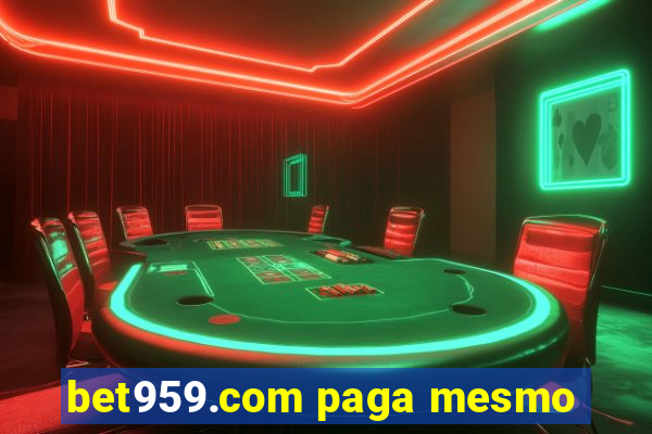 bet959.com paga mesmo